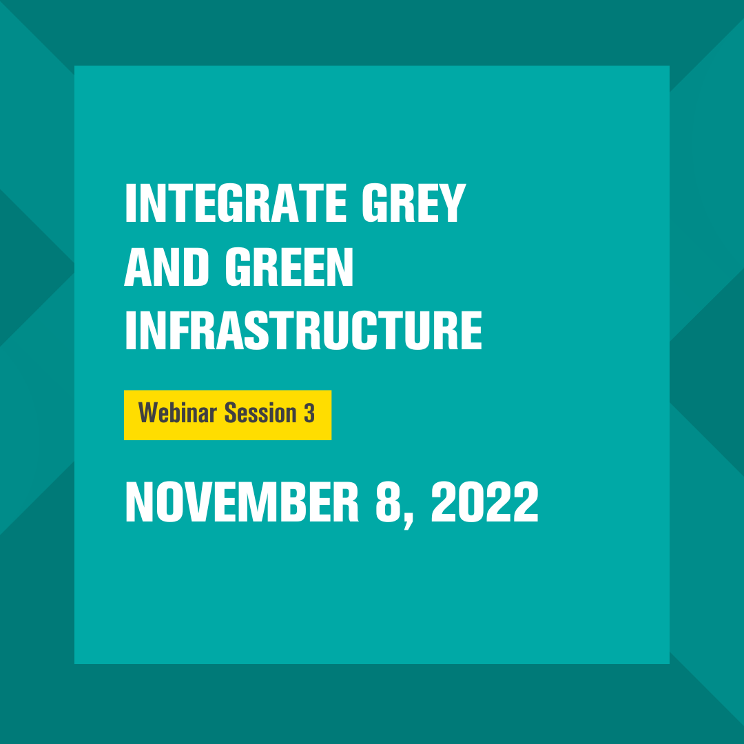 Integrate grey and green infrastructure
