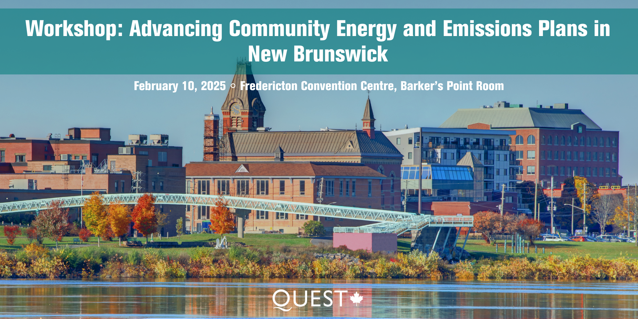 A photo of Fredericton, NB with text that reads, "Workshop: Advancing Community Energy and Emissions Plans in New Brunswick"